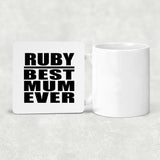 Ruby Best Mum Ever - Drink Coaster