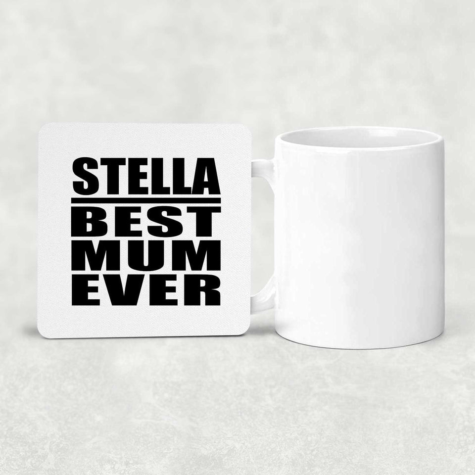 Stella Best Mum Ever - Drink Coaster