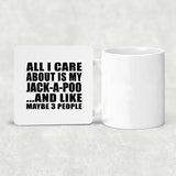 All I Care About Is My Jack-A-Poo - Drink Coaster