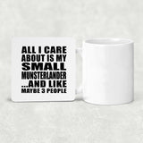 All I Care About Is My Small Munsterlander - Drink Coaster