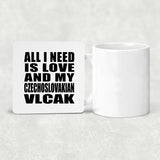 All I Need Is Love And My Czechoslovakian Vlcak - Drink Coaster