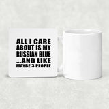 All I Care About Is My Russian Blue - Drink Coaster