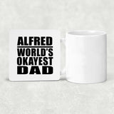Alfred World's Okayest Dad - Drink Coaster