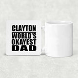 Clayton World's Okayest Dad - Drink Coaster