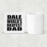 Dale World's Okayest Dad - Drink Coaster