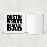 Dustin World's Okayest Dad - Drink Coaster