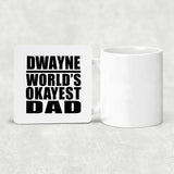 Dwayne World's Okayest Dad - Drink Coaster