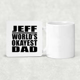 Jeff World's Okayest Dad - Drink Coaster