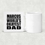 Marcus World's Okayest Dad - Drink Coaster