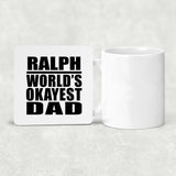Ralph World's Okayest Dad - Drink Coaster