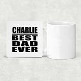 Charlie Best Dad Ever - Drink Coaster