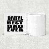 Daryl Best Dad Ever - Drink Coaster