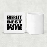 Everett Best Dad Ever - Drink Coaster