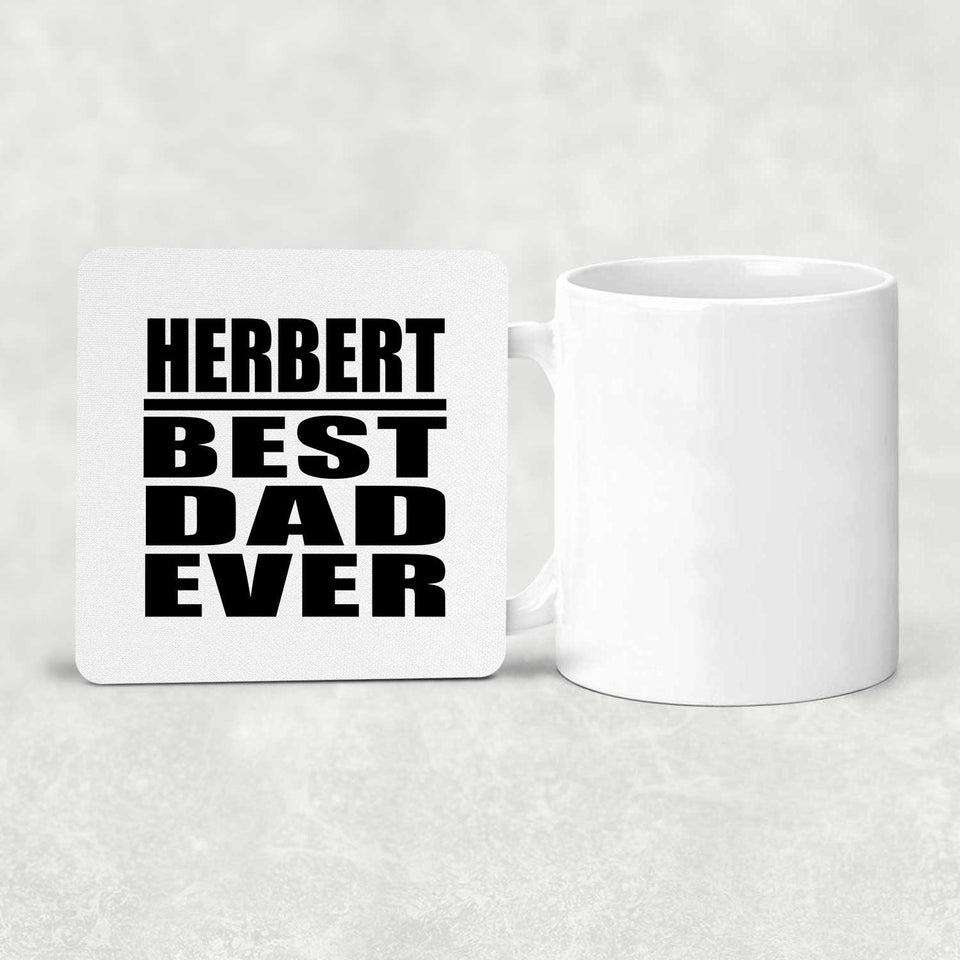 Herbert Best Dad Ever - Drink Coaster
