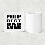 Philip Best Dad Ever - Drink Coaster