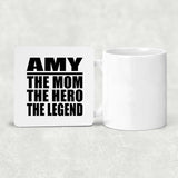 Amy The Mom The Hero The Legend - Drink Coaster
