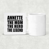 Annette The Mom The Hero The Legend - Drink Coaster