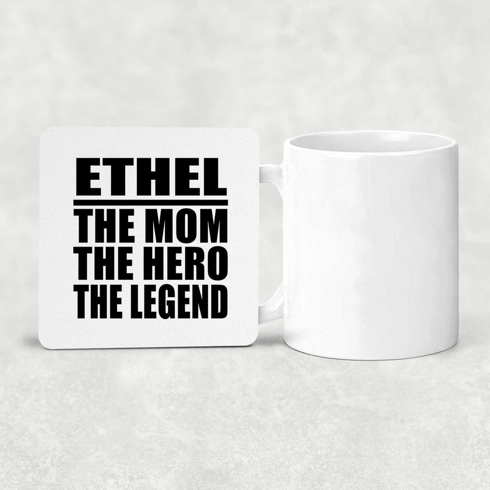 Ethel The Mom The Hero The Legend - Drink Coaster