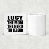 Lucy The Mom The Hero The Legend - Drink Coaster
