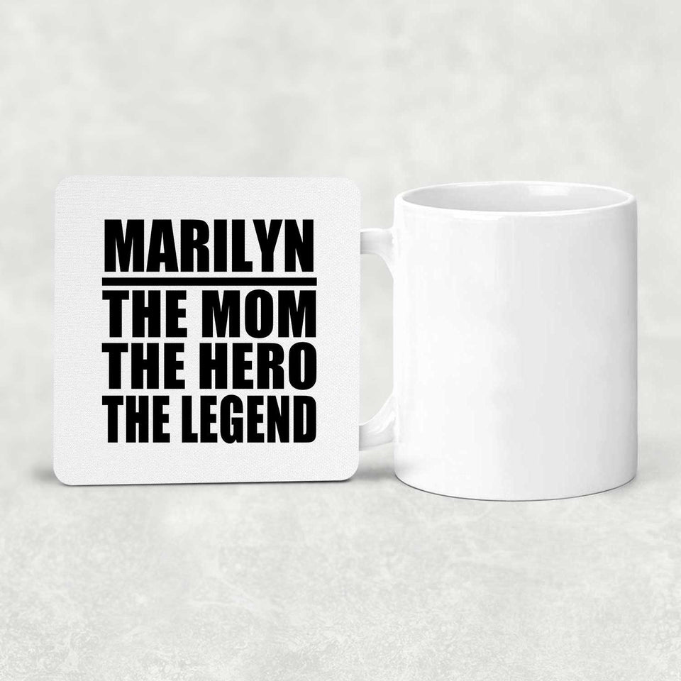 Marilyn The Mom The Hero The Legend - Drink Coaster