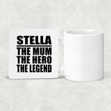 Stella The Mum The Hero The Legend - Drink Coaster