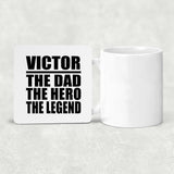 Victor The Dad The Hero The Legend - Drink Coaster