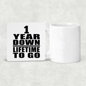 1st Anniversary 1 Year Down Lifetime To Go - Drink Coaster