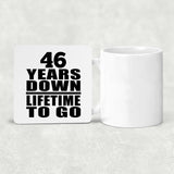 46th Anniversary 46 Years Down Lifetime To Go - Drink Coaster