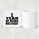 1st Anniversary 1 Year Of Being Mrs Right - Drink Coaster