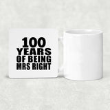 100th Anniversary 100 Years Of Being Mrs Right - Drink Coaster