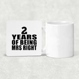 2nd Anniversary 2 Years Of Being Mrs Right - Drink Coaster