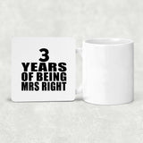 3rd Anniversary 3 Years Of Being Mrs Right - Drink Coaster