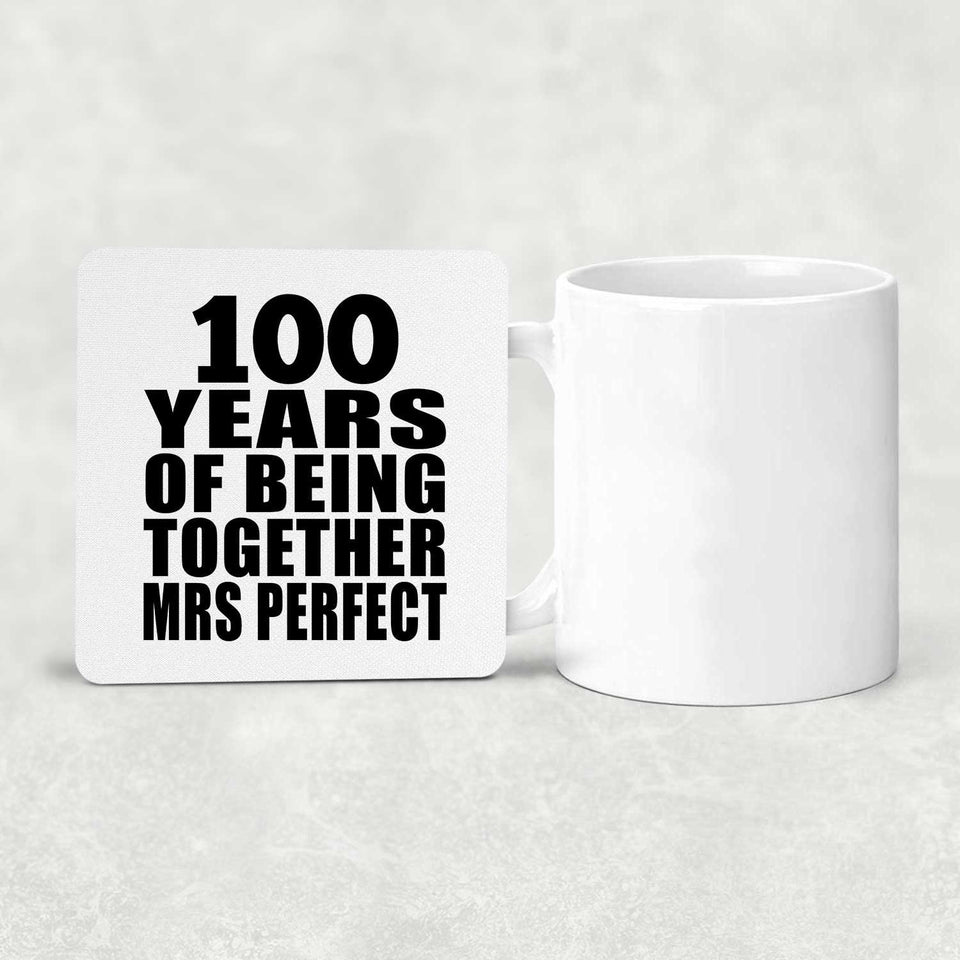 100th Anniversary 100 Years Of Being Mrs Perfect - Drink Coaster