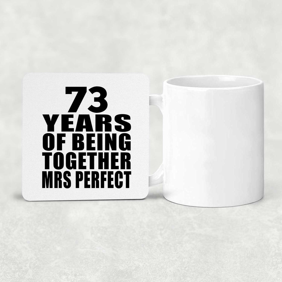 73rd Anniversary 73 Years Of Being Mrs Perfect - Drink Coaster