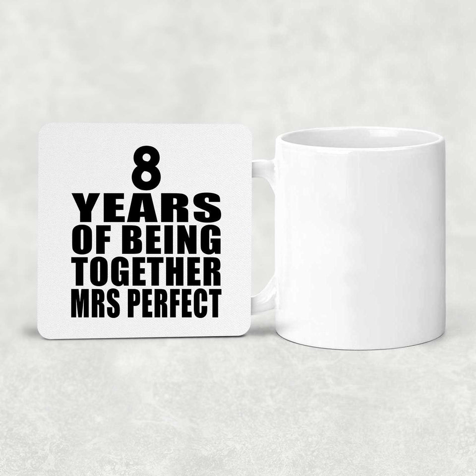 8th Anniversary 8 Years Of Being Mrs Perfect - Drink Coaster