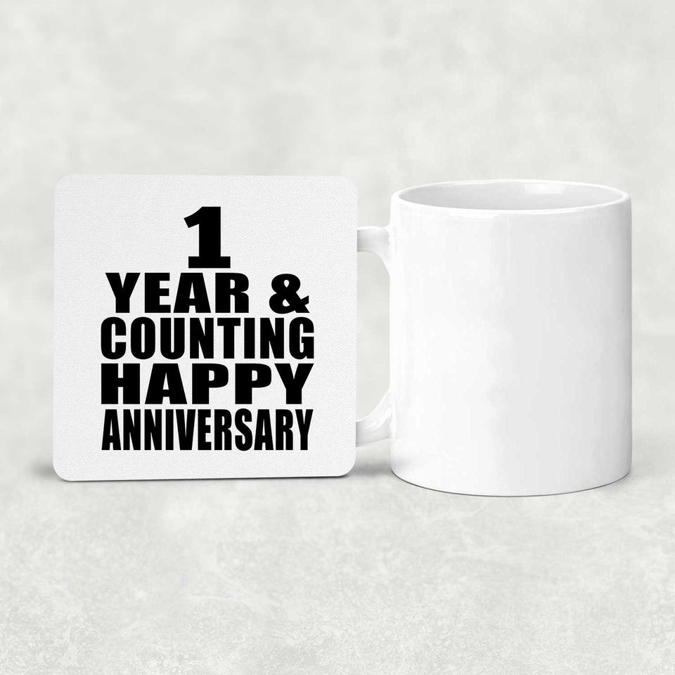 Happy 1st Anniversary 1 Year & Counting - Drink Coaster