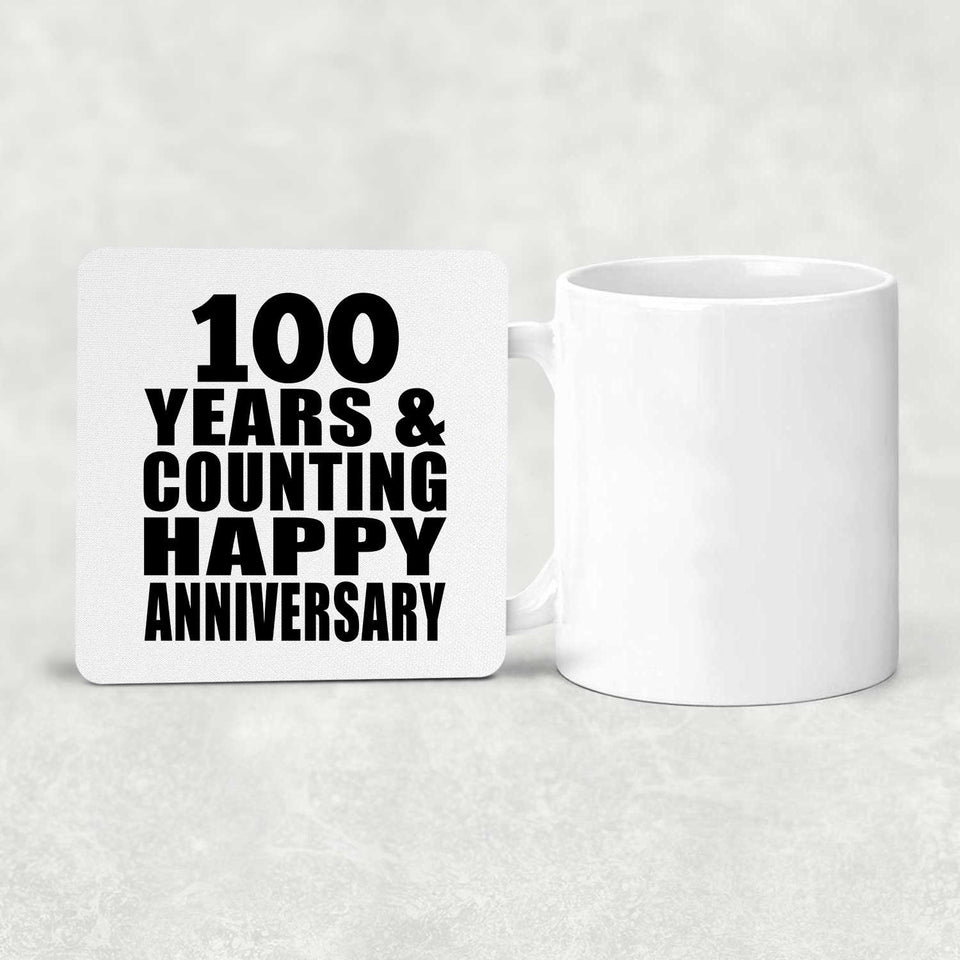 Happy 100th Anniversary 100 Years & Counting - Drink Coaster