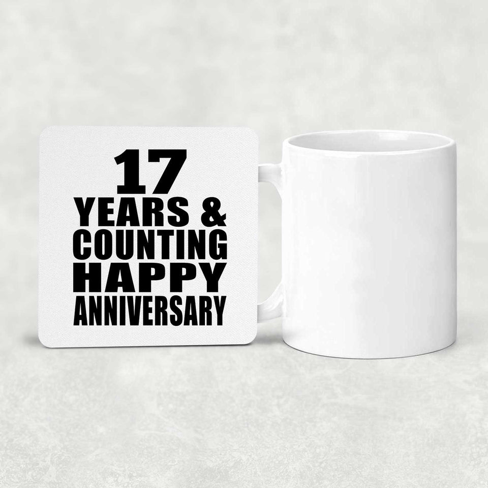 Happy 17th Anniversary 17 Years & Counting - Drink Coaster