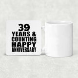 Happy 39th Anniversary 39 Years & Counting - Drink Coaster