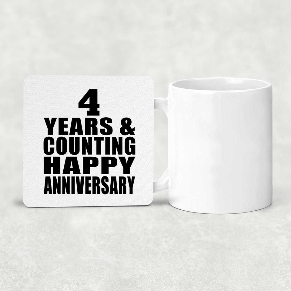 Happy 4th Anniversary 4 Years & Counting - Drink Coaster