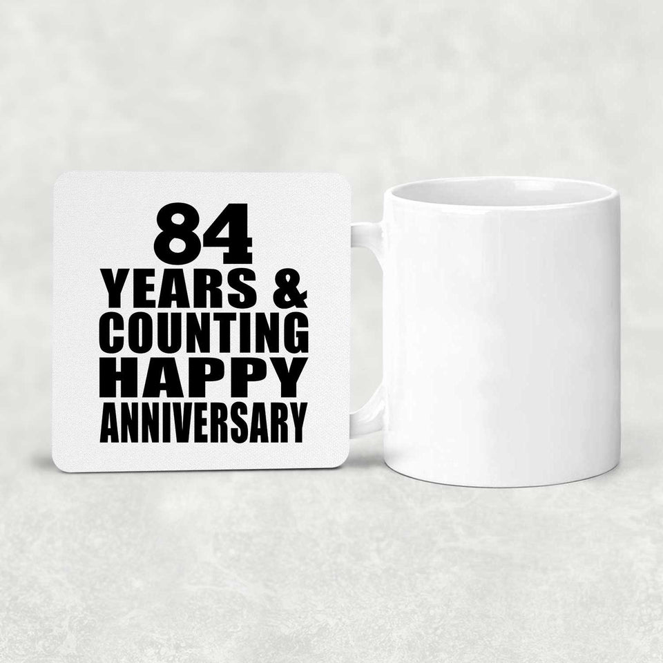 Happy 84th Anniversary 84 Years & Counting - Drink Coaster