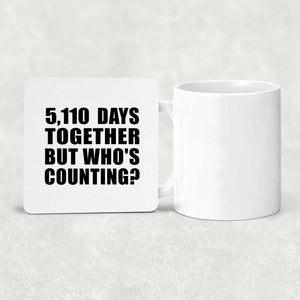 14th Anniversary 5,110 Days Together But Who's Counting - Drink Coaster