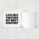 15th Anniversary 5,475 Days Together But Who's Counting - Drink Coaster