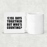47th Anniversary 17,155 Days Together But Who's Counting - Drink Coaster