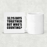 91st Anniversary 33,215 Days Together But Who's Counting - Drink Coaster