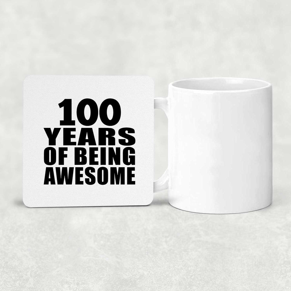 100th Birthday 100 Years Of Being Awesome - Drink Coaster