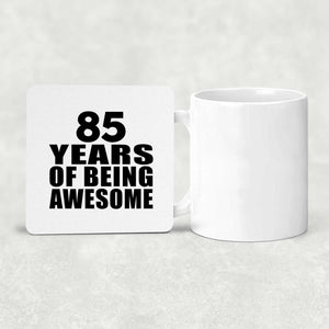 85th Birthday 85 Years Of Being Awesome - Drink Coaster