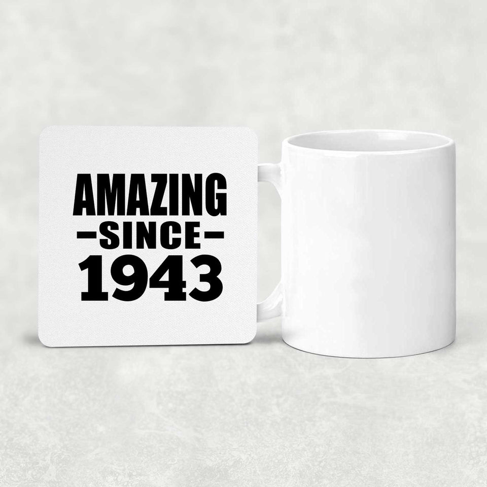81st Birthday Amazing Since 1943 - Drink Coaster
