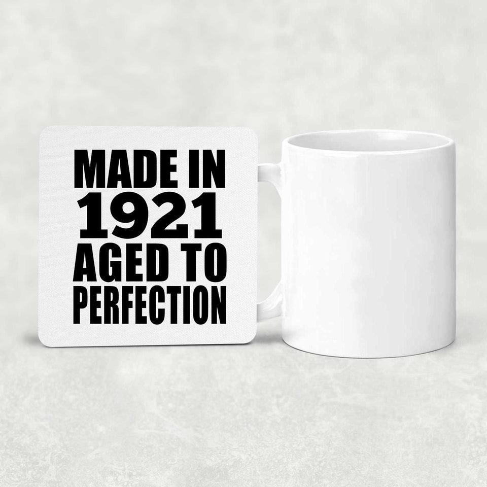 103rd Birthday Made In 1921 Aged to Perfection - Drink Coaster