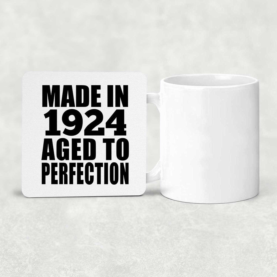 100th Birthday Made In 1924 Aged to Perfection - Drink Coaster
